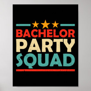 Bachelor Party Squad Team Bride Groom 1  Poster