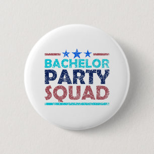Bachelor Party Squad Team Bride Groom 2  6 Cm Round Badge