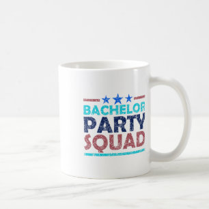 Bachelor Party Squad Team Bride Groom 2 Coffee Mug