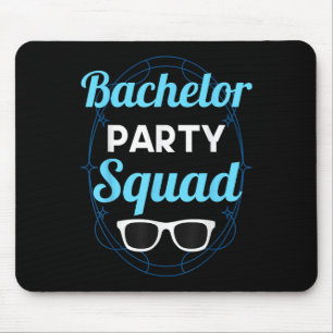 Bachelor Party Squad Team Bride Groom _2 Mouse Mat