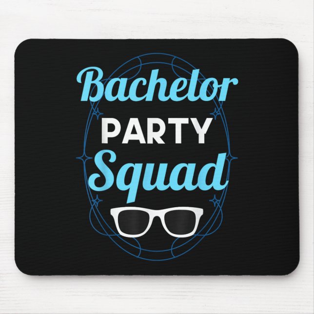 Bachelor Party Squad Team Bride Groom _2  Mouse Mat (Front)