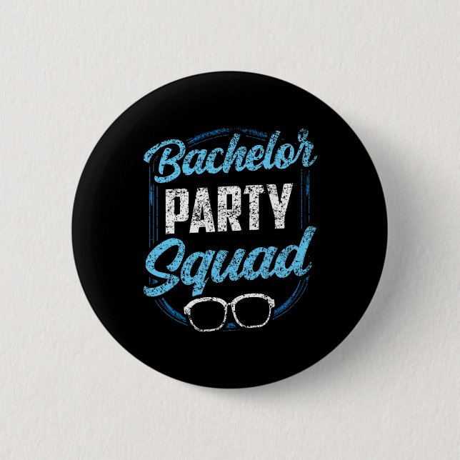 Bachelor Party Squad Team Bride Groom  6 Cm Round Badge (Front)