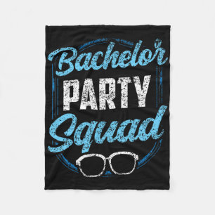 Bachelor Party Squad Team Bride Groom  Fleece Blanket