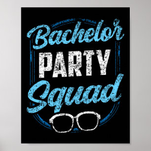 Bachelor Party Squad Team Bride Groom Poster