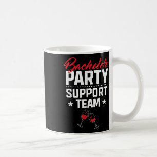 Bachelor Party Support Team Groom Bride Stag Night Coffee Mug