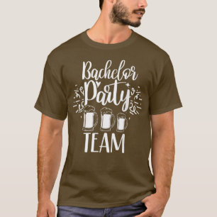 Bachelor Party Team Bride Groom  T-Shirt