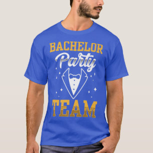 Bachelor Party Team Groom Bride125  T-Shirt