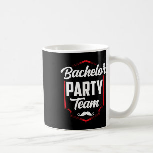 Bachelor Party Team Groom Bride  Coffee Mug