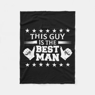 Bachelor Party This Guy Is The Man Wedding Themed Fleece Blanket