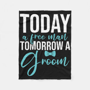 Bachelor Party Tomorrow A Groom Fleece Blanket
