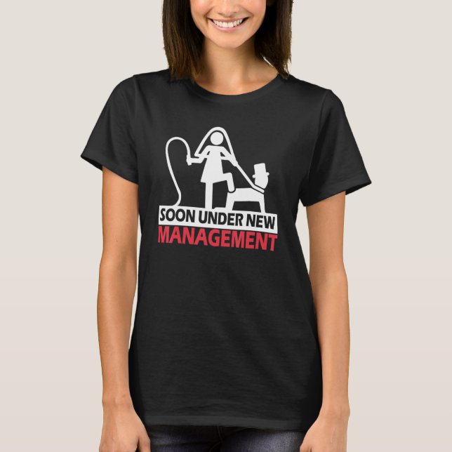 Bachelor Party Wedding Under New Management T-Shirt (Front)