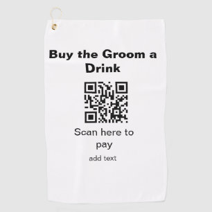 bachelor QR scan to pay groom a drink groomsman Golf Towel