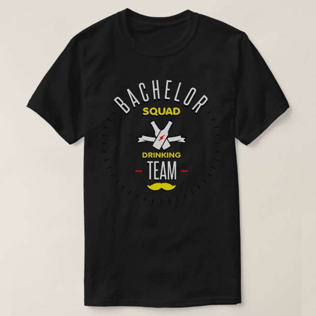 Bachelor squad drinking team T-Shirt (Design Front)
