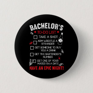 Bachelor To Do List Groom Bride Party Funny Bachel 6 Cm Round Badge