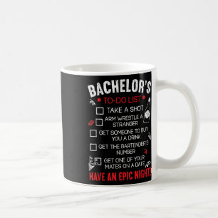 Bachelor To Do List Groom Bride Party Funny Bachel Coffee Mug