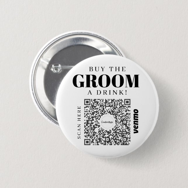 Bachelor Venmo QR code Buy The Groom A Drink 6 Cm Round Badge (Front & Back)
