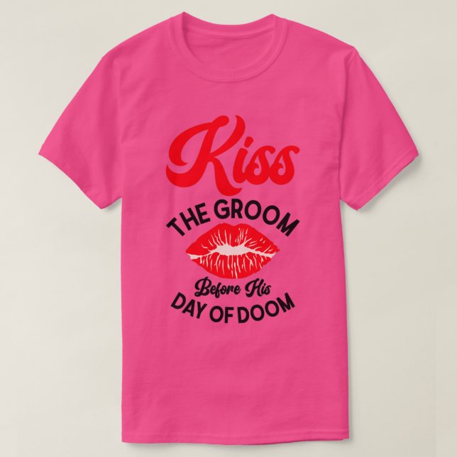 Bachelor Wedding Day Doom Kissing Groom 2 T-Shirt (Design Front)