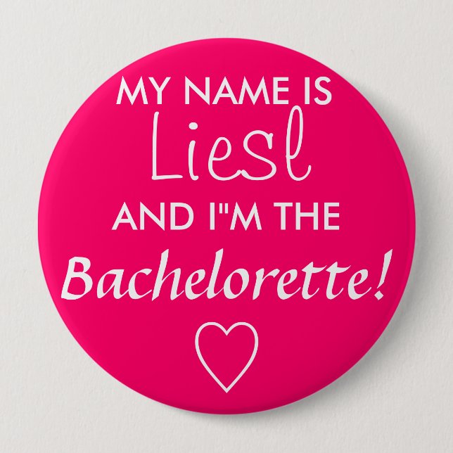 Bachelorette 10 Cm Round Badge (Front)