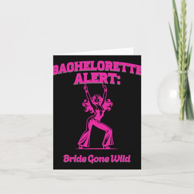 Bachelorette Alert Bride Gone Wild - Pre-wedding B Card (Front)