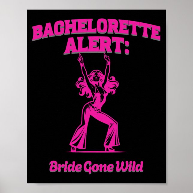 Bachelorette Alert Bride Gone Wild - Pre-wedding B Poster (Front)