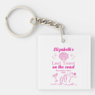 Bachelorette Beach Party Last Toast On the Coast Key Ring