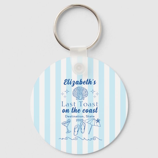 Bachelorette Beach Party Last Toast On the Coast Key Ring (Front)