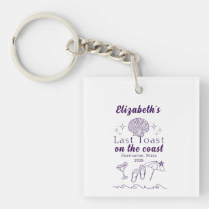 Bachelorette Beach Party Last Toast On the Coast  Key Ring