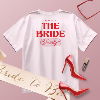 Bachelorette Bride Girl Party T-Shirt