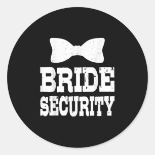 Bachelorette Bride Security Funny Kids Wedding Par Classic Round Sticker