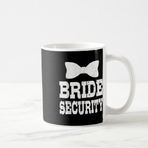 Bachelorette Bride Security Funny Kids Wedding Par Coffee Mug