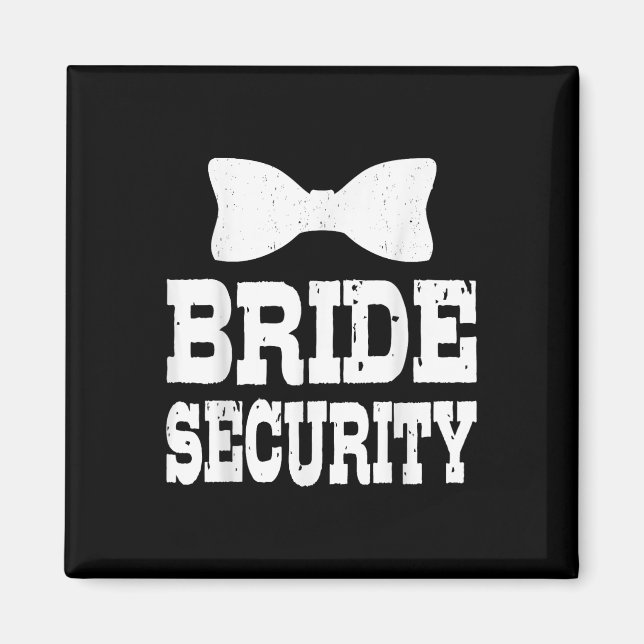 Bachelorette Bride Security Funny Kids Wedding Par Magnet (Front)