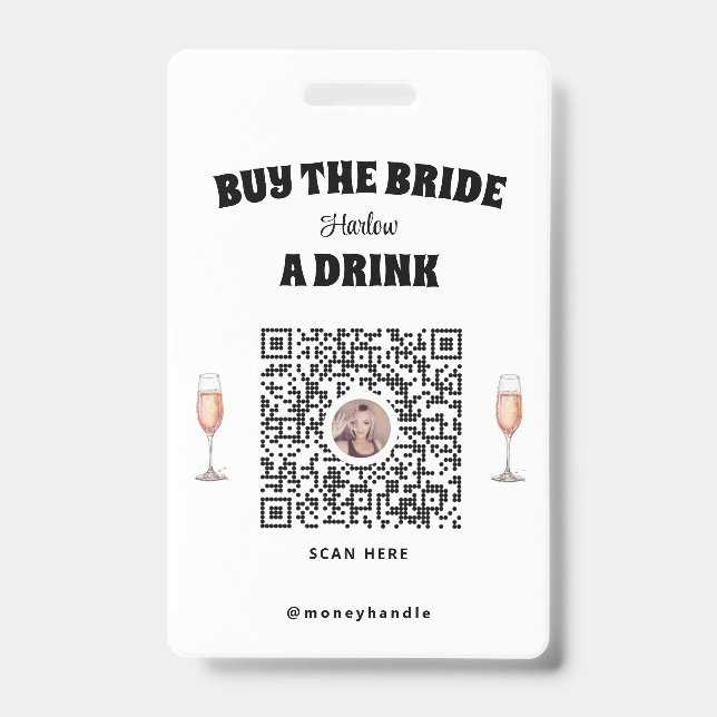 Bachelorette Buy The Bride A Drink QR-Code Badge ID Badge (Front)