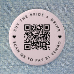 Bachelorette Buy The Bride A Drink | QR Code Pink 6 Cm Round Badge<br><div class="desc">A simple custom blush pink "Buy the Bride a Drink" Bachelorette Party QR code round button pin in a modern minimalist style with a cute heart detail. The template can be easily updated with your QR code and custom text,  eg. scan QR to pay by Venmo. #bachelorette #buythebrideadrink #QRcode</div>