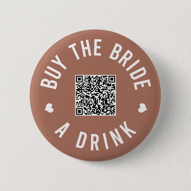 Bachelorette Buy The Bride A Drink Venmo QR Code 6 Cm Round Badge (Front)