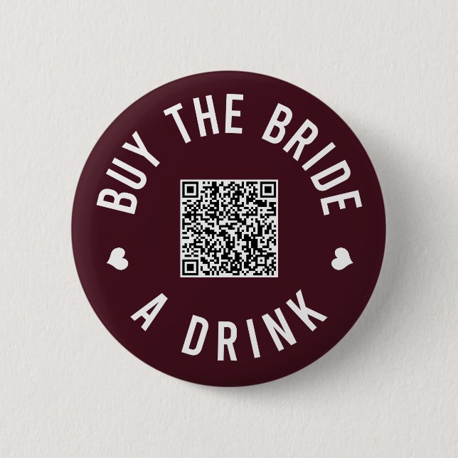 Bachelorette Buy The Bride A Drink Venmo QR Code 6 Cm Round Badge (Front)