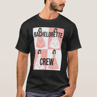 Bachelorette Crew bride evening bechlorette party  T-Shirt