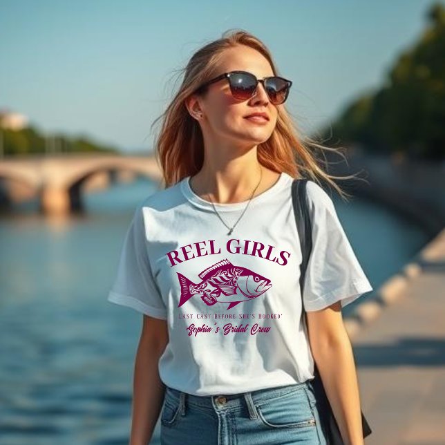 Bachelorette-Fisherman Style Reel Girls-Wine Colou T-Shirt (Bachelorette Party "Reel Girls, Last Cast before she's Hooked" Bridal Crew T shirt)