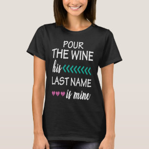Bachelorette Gift Winery Bachelorette Party Bridal T-Shirt