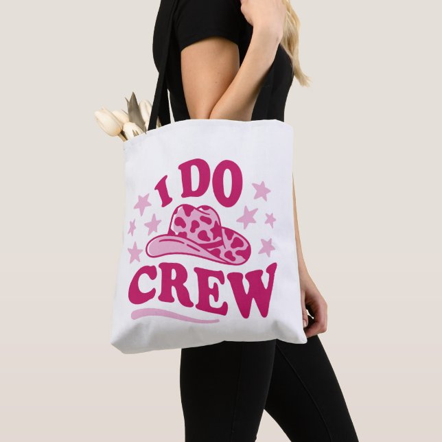 Bachelorette ”I do crew”  Tote Bag (Close Up)