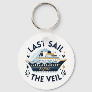 Bachelorette Matching Cruise Squad Last Sail Befor Key Ring