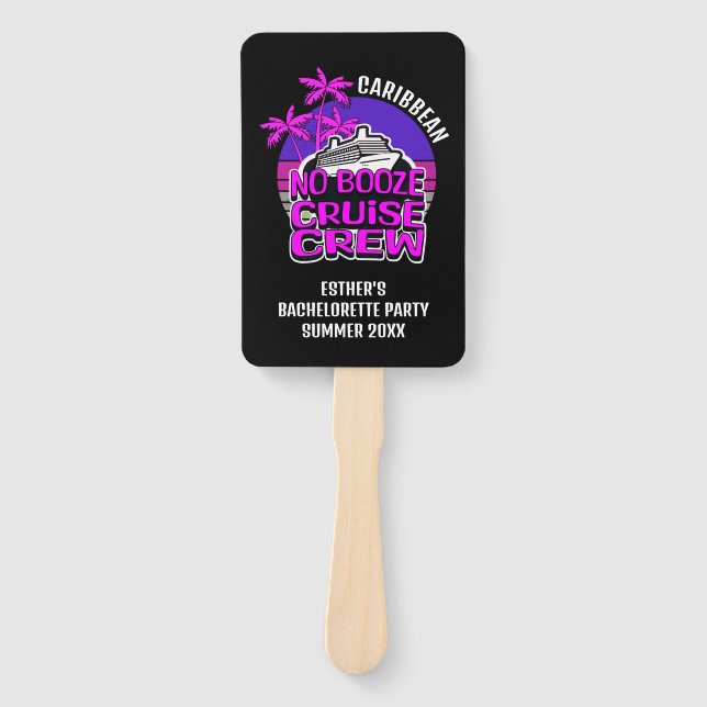 Bachelorette NO BOOZE CRUISE CREW Besties Party  Hand Fan (Front)