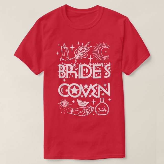 Bachelorette Party Bride & Bridesmaids Witch Bride T-Shirt (Design Front)