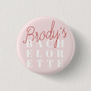 Bachelorette Party - Brody 3 Cm Round Badge