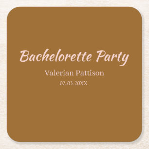 BACHELORETTE PARTY BROWN PINK NAME BRIDESMAID MAID SQUARE PAPER COASTER