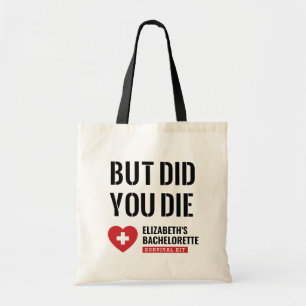 Bachelorette Party But Did You Die? Favour Bag 