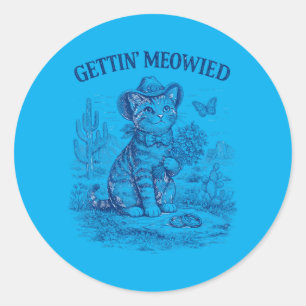 Bachelorette Party Cowboy Cowgirl Getting Meowied Classic Round Sticker