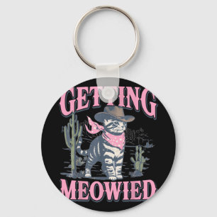 Bachelorette Party Cowgirl Getting Meowied Cat Bri Key Ring