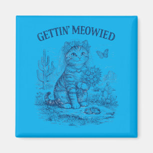Bachelorette Party Cowgirl Getting Meowied Cat Magnet