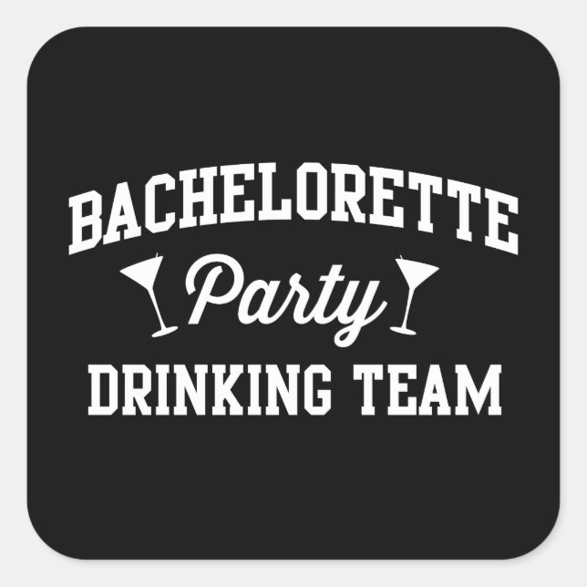 Bachelorette Party Drinking Team Square Sticker (Front)