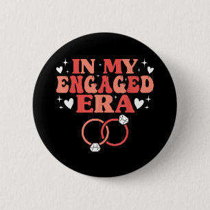 Bachelorette Party Engagement Fiancé In My Engaged 6 Cm Round Badge